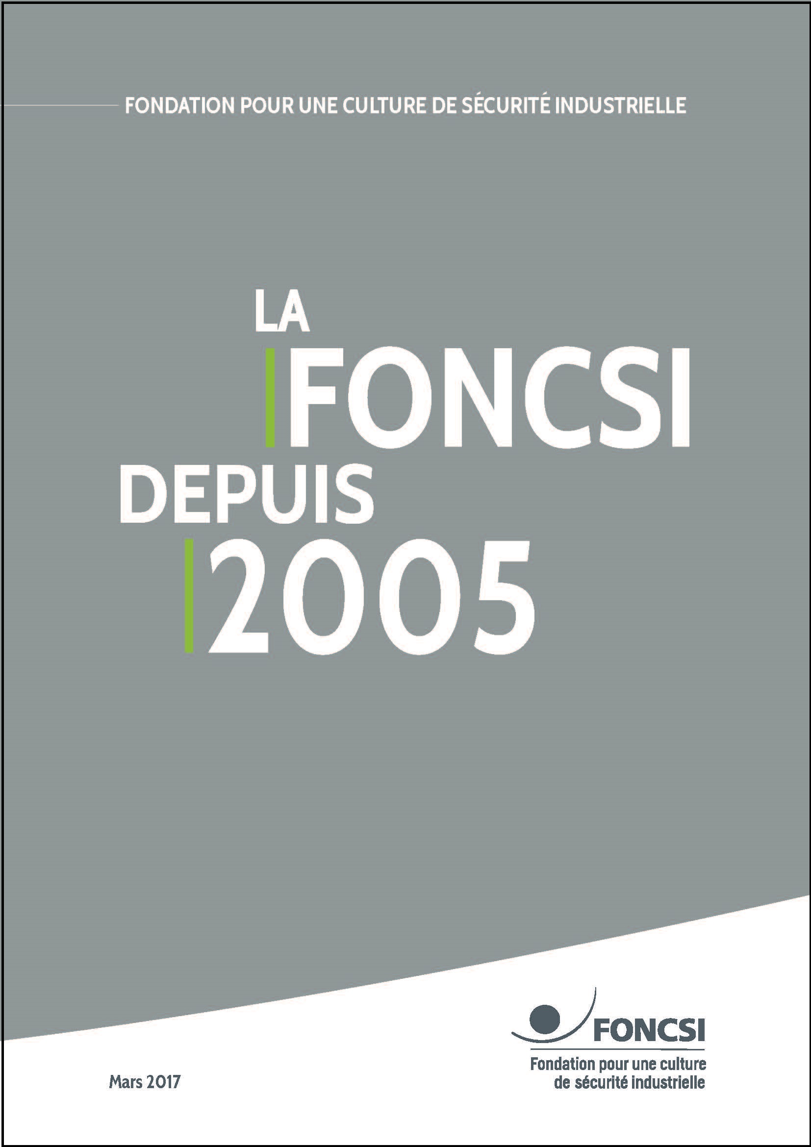 Toute l’activité de la Foncsi depuis... 2005 !